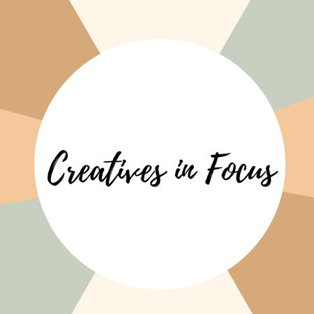 Creatives in Focus